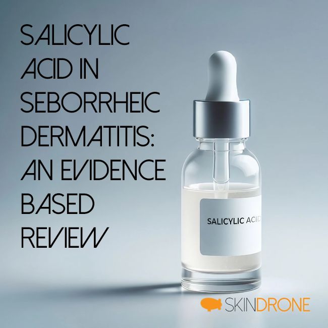 Seborrheic Dermatitis Salicylic Acid Treatment - Photograph of a droplet bottle full of salicylic acid beside article title.