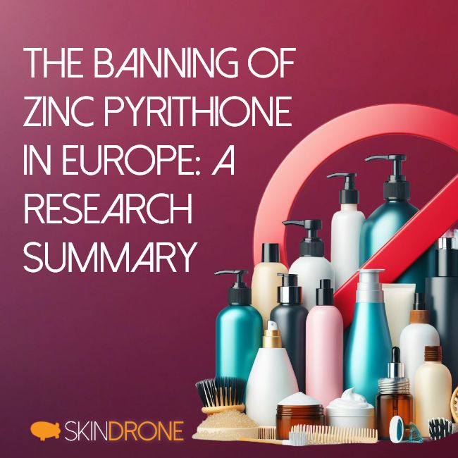 Cover image showing a variety of skin care formulations and shampoo bottles with a no-sign on top to symbolize the banning appears in the bottom left corner. Article title "The Banning of Zinc Pyrithione in Europe: A Research Summary" appears in the top left corner.